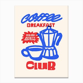 No. 1 Coffee Breakfast Club Canvas Print