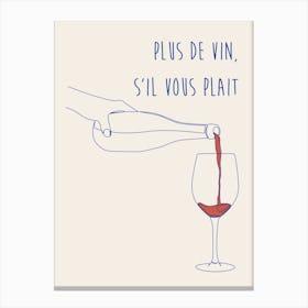 More Wine Please French Poster Canvas Print