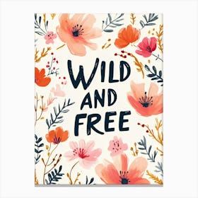 Wild And Free No 3 Canvas Print