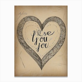 I Love You You Canvas Print