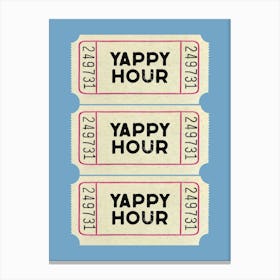 Yappy Hour Ticket Sky Blue Canvas Print