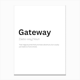 Gateway Definition Meaning Canvas Print