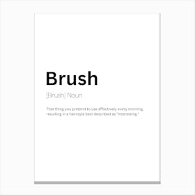 Brush Definition Meaning Canvas Print