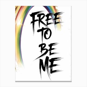 Freedom of Self: Free To Be Me Canvas Print