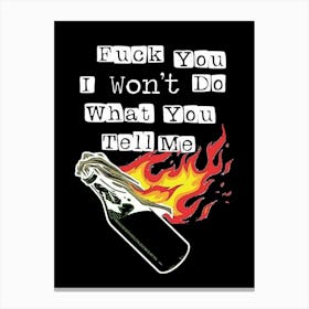 Fuck You I Won'T Do What You Tell Me Rage Against The Machine Canvas Print