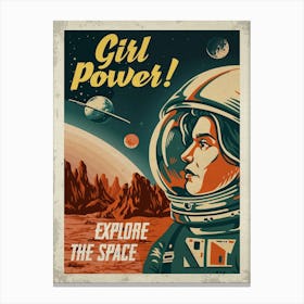 Girl Power! Explore the Space — Vintage retro space poster, retrofuturism poster, retro space, propaganda poster Canvas Print