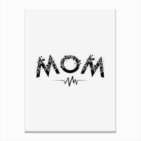 Mom Love Canvas Print