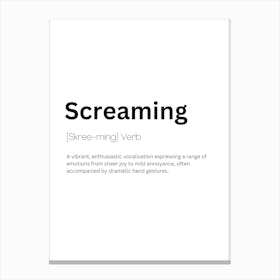 Screaming Definition Meaning Canvas Print