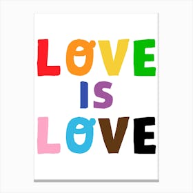 Love Is Love Pride Rainbow Canvas Print