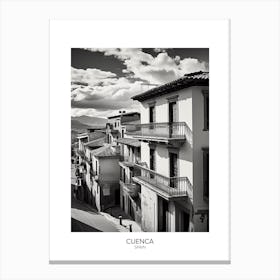 Poster Of Cuenca, Spain, Black And White Analogue Photography 4 Canvas Print