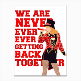 We Are Never Ever Ever Getting Back Together - taylor swift red era Canvas Print