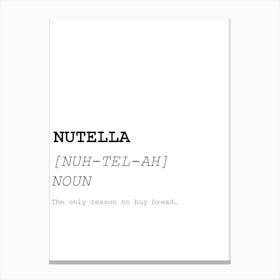 Nutella, Funny, Quote, Definition, Dictionary, Kitchen, Print Canvas Print