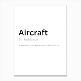 Aircraft Definition Meaning Canvas Print