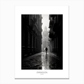 Poster Of Zaragoza, Spain, Black And White Analogue Photography 4 Canvas Print