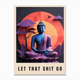 Let That Shit Go Buddha Low Poly (18) Canvas Print