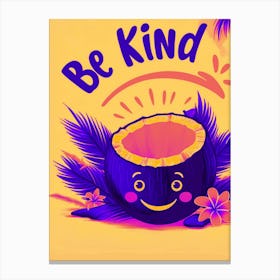 Be Kind Canvas Print