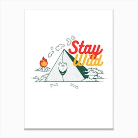 Stay Wild 1 Canvas Print