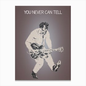You Never Can Tell 1 Canvas Print