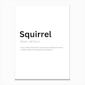 Squirrel Definition Meaning Canvas Print