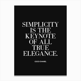 Simplicity and elegance Quote Canvas Print