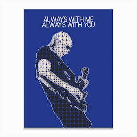 Always With Me Always With You 1 Canvas Print