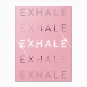 Motivational Words Exhale Quintet in Pink Canvas Print