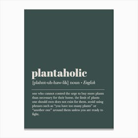 Green Plantaholic Definition Canvas Print