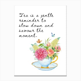 Cup Of Tea Quote Print Canvas Print