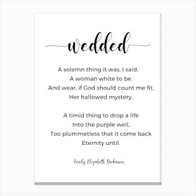 Wedded Poem By Emily Elizabeth Dickinson Canvas Print