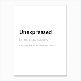 Unexpressed Definition Meaning Canvas Print