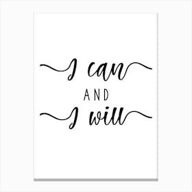 I Can And I Will Motivational Canvas Print