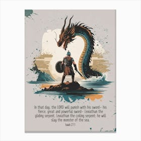 Bible Verse, Isaiah 27:1, “In that day, the LORD will punish with his sword— his fierce, great and powerful sword— Leviathan the gliding serpent, Leviathan the coiling serpent; he will slay the monster of the sea.”, Dragon in the raging sea, Hero, God, Christian Art Canvas Print