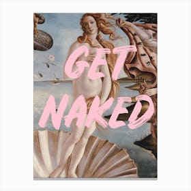 Venus Get Naked Canvas Print