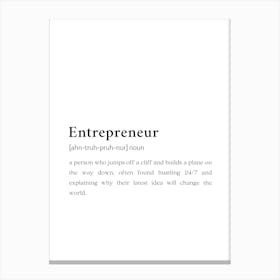 Entrepreneur Funny Definition Wall Canvas Print