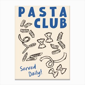 Pasta Club Blue Canvas Print