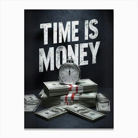 Time Is Money Canvas Print