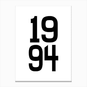 1994 Birth Year Wedding Anniversary Year Monochrome Canvas Print