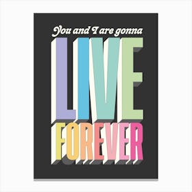 Oasis Live Forever Canvas Print