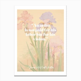Artist Quote James Mcneill Whistler Canvas Print