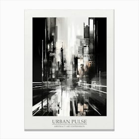 Urban Pulse Abstract Black And White 7 Poster Canvas Print