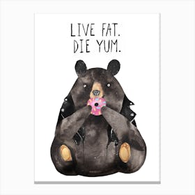 Live Fat Bear Canvas Print