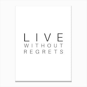 Live Without Regrets Typography Word Canvas Print