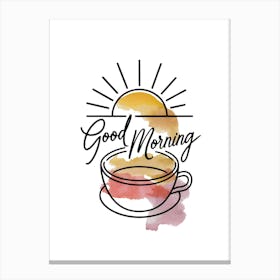 Good Morning Canvas Print