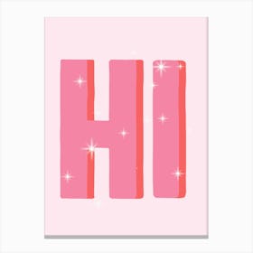 HI!!!! Canvas Print