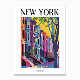 Park Slope New York Colourful Silkscreen Illustration 4 Poster Canvas Print