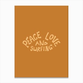 Peace Love And Surfing  Mustard - Tropicool Studio Canvas Print