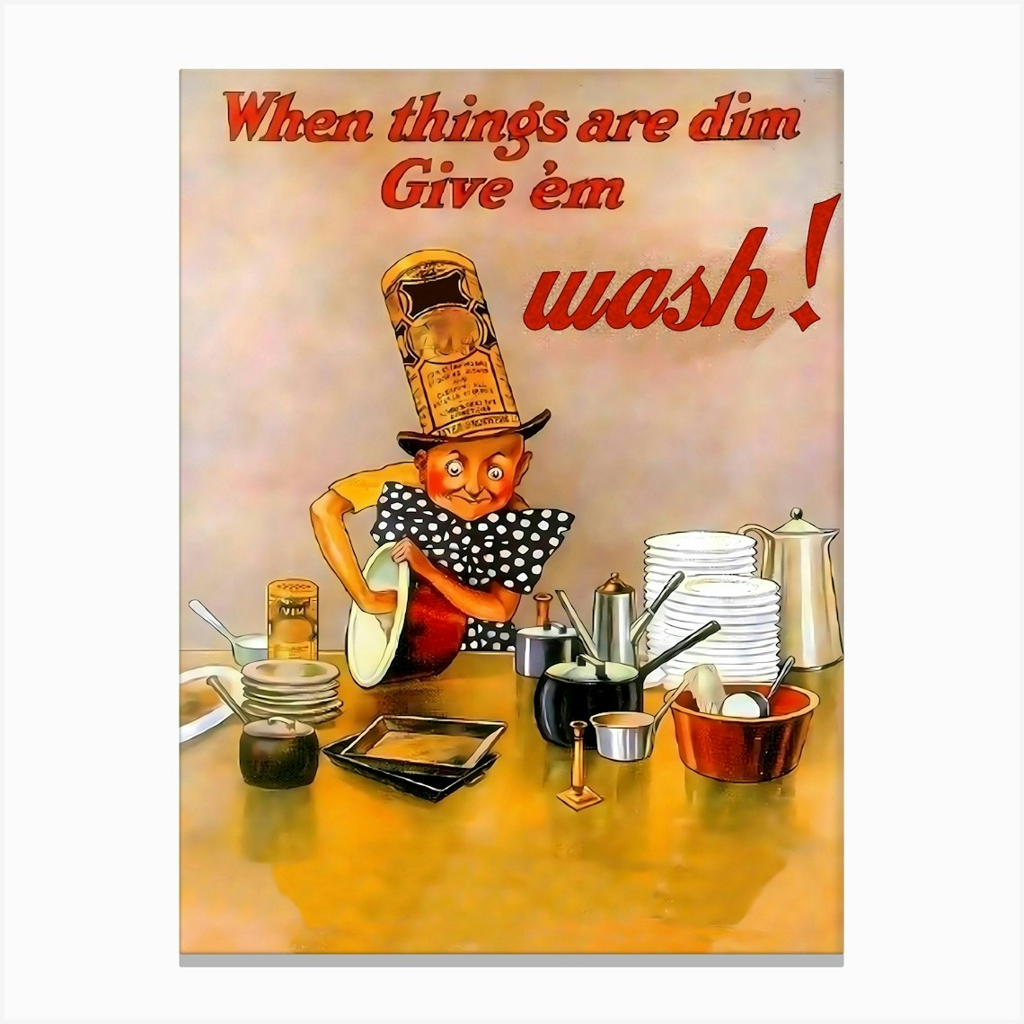 When Things Are Dim, Give Them Wash, Funny Vintage Advertising Poster Canvas Print by Vintage Spirit