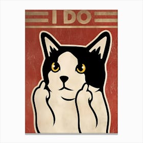 I Do Cat Art Canvas Print