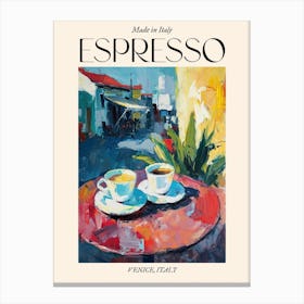 Venice Espresso Made In Italy 3 Poster Canvas Print
