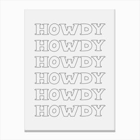 Black Howdy Canvas Print